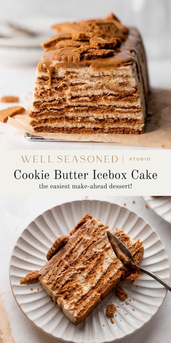NoBake Cookie Butter Icebox Cake (with Speculoos) Well Seasoned Studio