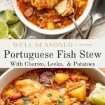 A bowl of Portuguese fish stew with chunks of fish, chorizo, leeks, potatoes, tomatoes, and herbs, garnished with parsley and served with lime wedges on the side. A spoon rests in the bowl.