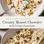 A bowl of creamy mussel chowder topped with crispy guanciale and fresh herbs, served with bread on the side. A spoon rests in the bowl, and the dish sits on a light surface. Text reads, Creamy Mussel Chowder with Crispy Guanciale.