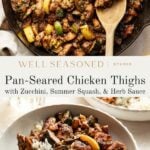 Top: A skillet filled with pan-seared chicken thighs, zucchini, and summer squash, mixed with herbs. Bottom: A bowl of white rice topped with the chicken and vegetables. Text describes the dish and ingredients.