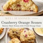Cranberry orange scones with fresh orange glaze are shown on plates, some whole and some split open to reveal the soft interior, surrounded by cranberries and orange slices. Text describes the scones.