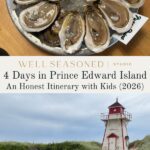 A plate of oysters on ice with lemon and sauce, and below, a red and white lighthouse among grassy dunes; text reads 4 Days in Prince Edward Island: An Honest Itinerary with Kids (2026).